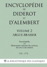 Encyclopédie de Diderot et d'Alembert - Volume 2 - ARGUE- BRASSER