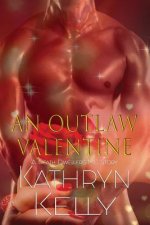An Outlaw Valentine (A Death Dwellers MC Novel)