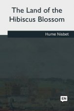 The Land of the Hibiscus Blossom