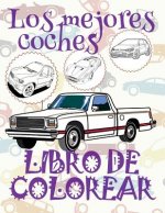 ✌ Los Mejores Coches ✎ Libro de Colorear Carros Colorear Ni os 8 A os ✍ Libro de Colorear Ni os: ✌ Best Cars Car Coloring Book for Boys 1 Coloring Boo