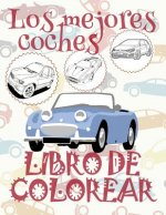✌ Los Mejores Coches: Libro de Colorear ✎ Best Cars: Coloring Book ✍ Libro de Colorear Carros Colorear Ni os 7 A os ✍ Libro de Colorear Infantil ✌ Col