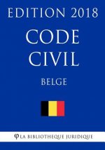 Code civil belge - Edition 2018