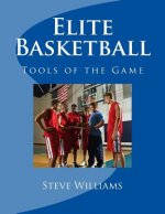 Elite Basketball: Tools of the Game