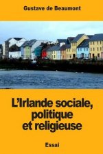 L'Irlande sociale, politique et religieuse