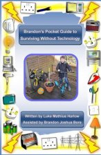 Brandon's Pocket Guide to Surviving Without Technology