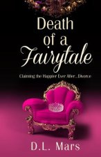 Death of a Fairy Tale: Embracing Life with Dignity After Divorce