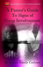 A Parent's Guide To Signs of Gang Involvement