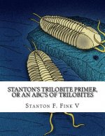 Stanton's Trilobite Primer: or, An ABC's of Trilobites
