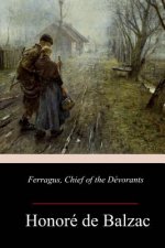 Ferragus, Chief of the Dévorants