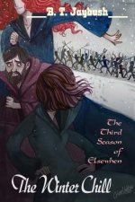 The Winter Chill: The Third Season of Elsewhen