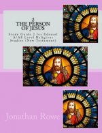 The Person of Jesus: Study Guide for Edexcel A/AS Level Religious Studies (New Testament)