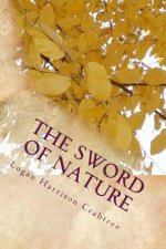 The Sword Of Nature: Imagine If There Was Another World Right Behind Your Basement Door