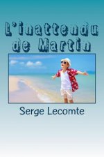 L'inattendu de Martin