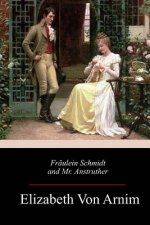 Fräulein Schmidt and Mr. Anstruther