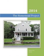 The Homestead Project: 2014