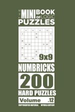 Mini Book of Logic Puzzles - Numbricks 200 Hard (Volume 12)