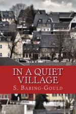 In a Quiet Village
