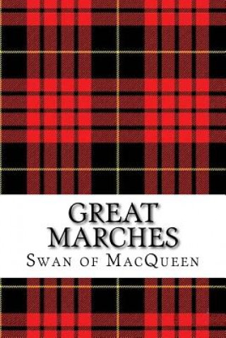 Great Marches: Thirty Tunes for the Bagpipes and Practice Chanter