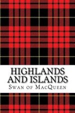 Highlands and Islands: Twenty five Tunes for the Bagpipes and Practice Chanter