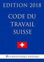 Code du Travail Suisse - Edition 2018