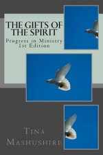 The Gifts of the Spirit: Progress in Ministry