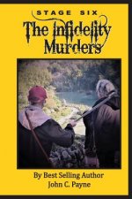 Stage Six: The Infidelity Murders