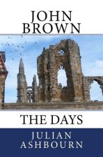 John Brown: The Days