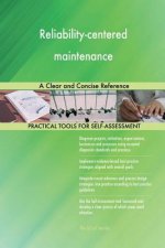 Reliability-centered maintenance: A Clear and Concise Reference