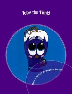 Toby the Timid