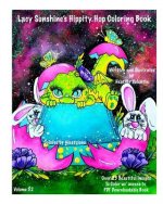 Lacy Sunshine's Hippity Hop Coloring Book: Whimsical Bunnies, Sprites, Big Eyes, Easter, Spring Fantasy Coloring Book All Ages
