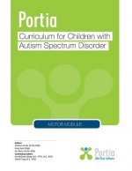 Portia Curriculum - Motor: Curriculum for Children with Autism Spectrum Disorder