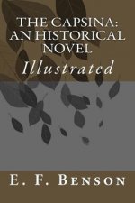 The Capsina: An Historical Novel: Illustrated