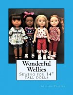 Wonderful Wellies: Sewing for 14 Tall Dolls