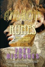Android & Runes: Two Homoerotic Novellas