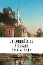 La conqu?te de Plassans