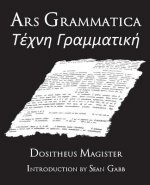 Ars Grammatica: A Republication of the 1871 Text of Heinrich Keil