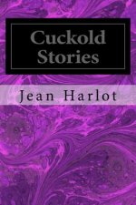 Cuckold Stories: Five Hot Tales of Cuckold Action