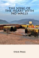 The Song Of The Heart With No Walls: A New Version Of The Heart Sutra