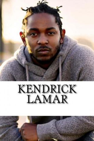 Kendrick Lamar: A Biography