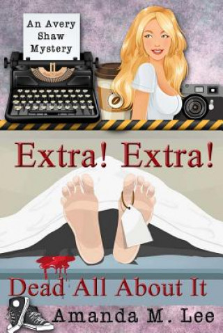 Extra! Extra! Dead All About It