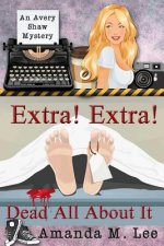 Extra! Extra! Dead All About It