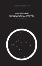 Manifesto of the New Social Poetry: Thirteen Missives