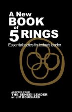 A New Book of 5 Rings: Essential Tactics for Today's Leader