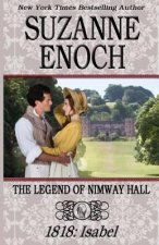 The Legend of Nimway Hall: 1818 - Isabel