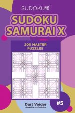 Sudoku Samurai X - 200 Master Puzzles (Volume 5)