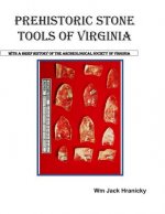 Prehistoric Stone Tools of Virginia