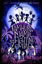 Jamhuri, Njambi & Fighting Zombies