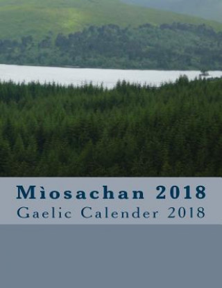Miosachan 2018: Gaelic Calender 2018