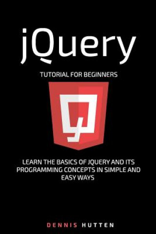 jQuery: jQuery Tutorial for Beginners Learn in Simple and Easy ways