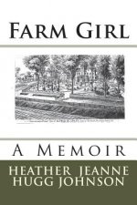 Farm Girl: A Memoir